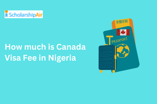 how much is canadian tourist visa fee in nigeria