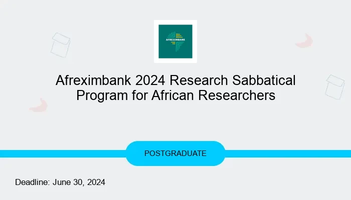 Afreximbank 2024 Research Sabbatical Program for African Researchers