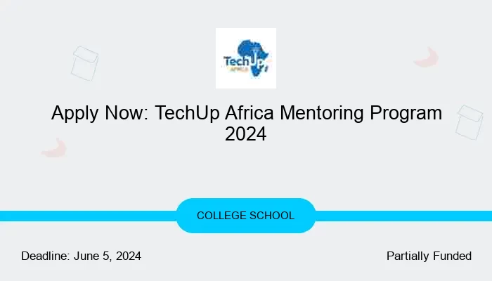 Apply Now: TechUp Africa Mentoring Program 2024 | ScholarshipAir