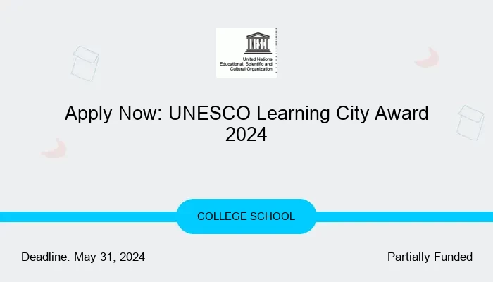 Apply Now: UNESCO Learning City Award 2024