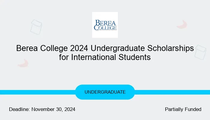 Berea College 2024 Undergraduate Scholarships for International Students