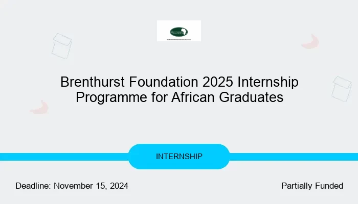 Brenthurst Foundation 2025 Internship Programme for African Graduates