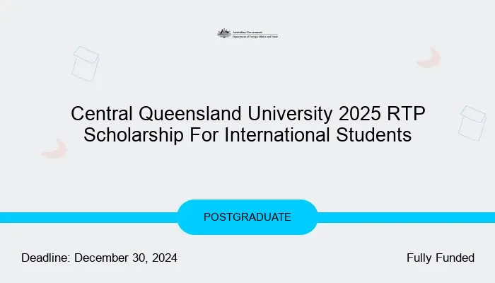 Central Queensland University 2025 RTP Scholarship For International Students