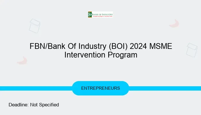 FBN/Bank Of Industry (BOI) 2024 MSME Intervention Program