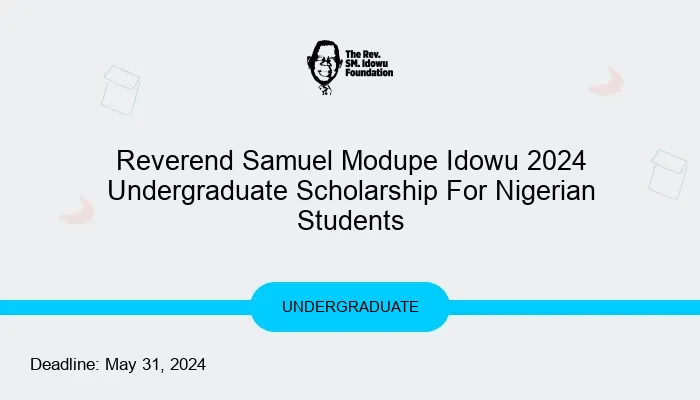Reverend Samuel Modupe Idowu 2024 Undergraduate Scholarship For Nigerian Students