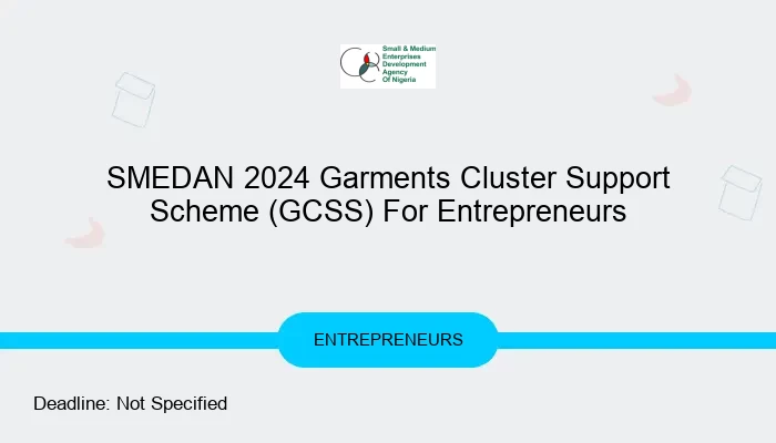 SMEDAN 2024 Garments Cluster Support Scheme (GCSS) For Entrepreneurs