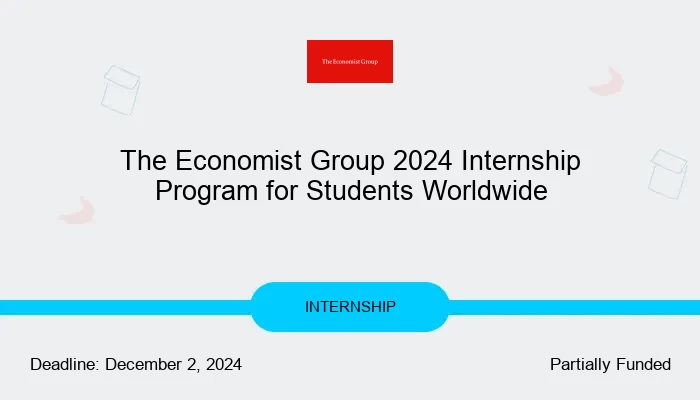 The Economist Group 2024 Internship Program for Students Worldwide