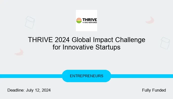 THRIVE 2024 Global Impact Challenge for Innovative Startups