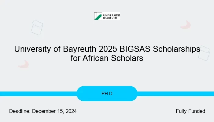 University of Bayreuth 2025 BIGSAS Scholarships for African Scholars