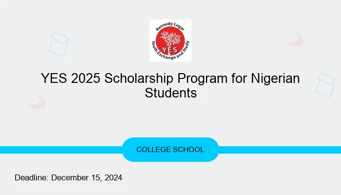 YES 2025 Scholarship Program for Nigerian Students